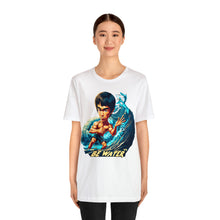 Load image into Gallery viewer, Be Water - Unisex T-Shirt (Multiple Colors)