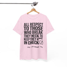 Load image into Gallery viewer, ALL RESPECT - Unisex T-Shirt