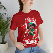 Load image into Gallery viewer, MACK OF ALL TRADES - Unisex T-Shirt (Multiple Colors)