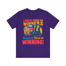 Load image into Gallery viewer, Winners Focus On Winning - Unisex T-Shirt (Multiple Colors)