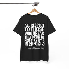 Load image into Gallery viewer, ALL RESPECT - Unisex T-Shirt