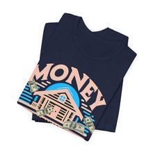 Load image into Gallery viewer, A House Is Not A Home - Unisex T-Shirt (Multiple Colors)