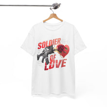Load image into Gallery viewer, Soldier Of Love - Unisex T-Shirt (Multiple Colors)