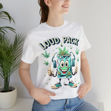 Load image into Gallery viewer, Loud Pack - Unisex Short Sleeve T-Shirt (Multiple Colors)