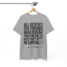 Load image into Gallery viewer, ALL RESPECT - Unisex T-Shirt