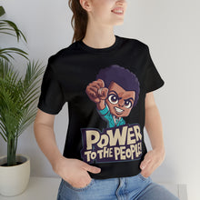 Load image into Gallery viewer, Power To The People - Unisex T-Shirt (Multiple Colors)