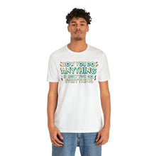 Load image into Gallery viewer, How You Do Anything Is How You Do Everything - Unisex T-Shirt