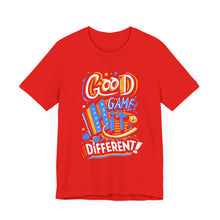 Load image into Gallery viewer, GOOD GAME 2 - Unisex T-Shirt (Multiple Colors)