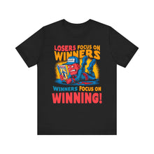 Load image into Gallery viewer, Winners Focus On Winning - Unisex T-Shirt (Multiple Colors)