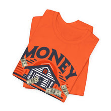 Load image into Gallery viewer, A House Is Not A Home - Unisex T-Shirt (Multiple Colors)