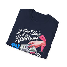 Load image into Gallery viewer, PAY MY RANSOM - Unisex T-Shirt (Multiple Colors)