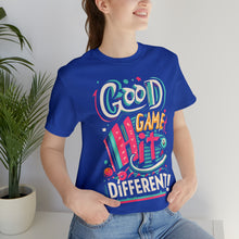 Load image into Gallery viewer, Good Game Hit Different - Unisex T-Shirt (Multiple Colors)