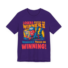 Load image into Gallery viewer, Winners Focus On Winning - Unisex T-Shirt (Multiple Colors)