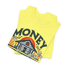 Load image into Gallery viewer, A House Is Not A Home - Unisex T-Shirt (Multiple Colors)