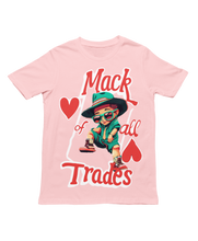 Load image into Gallery viewer, MACK OF ALL TRADES - Unisex T-Shirt (Multiple Colors)