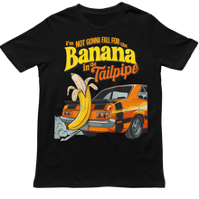 Load image into Gallery viewer, BANANA IN THE TAILPIPE - Unisex T-Shirt