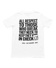 Load image into Gallery viewer, ALL RESPECT - Unisex T-Shirt