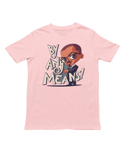 Load image into Gallery viewer, Malcolm X "By Any Means" - Unisex T-Shirt (Multiple Colors)