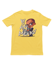 Load image into Gallery viewer, Malcolm X "By Any Means" - Unisex T-Shirt (Multiple Colors)
