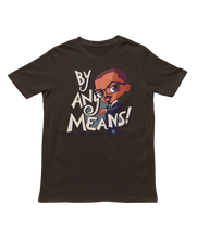 Load image into Gallery viewer, Malcolm X "By Any Means" - Unisex T-Shirt (Multiple Colors)