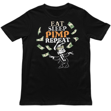 Load image into Gallery viewer, Eat Sleep Pimp Repeat - Unisex T-Shirt (Multiple Colors)