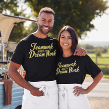 Load image into Gallery viewer, Teamwork Makes A Dream Work - Unisex T-Shirt (Black)