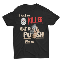 Load image into Gallery viewer, Don't Push Me Short-Sleeve Unisex T-Shirt - Multi