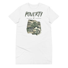Load image into Gallery viewer, Poverty Is The Root - Women's T-Shirt Dress (Multiple Colors)