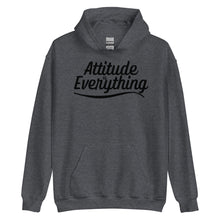 Load image into Gallery viewer, Attitude Is Everything Unisex Hoodie