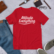 Load image into Gallery viewer, Attitude Is Everything - Unisex T-Shirt (Multiple Colors)