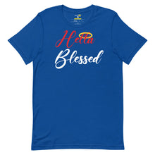 Load image into Gallery viewer, Hella Blessed - Unisex T-Shirt (Multiple Colors)