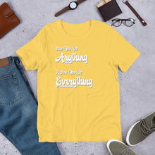Load image into Gallery viewer, Anything & Everything Short-Sleeve Unisex T-Shirt - Multi