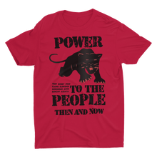 Load image into Gallery viewer, Power To The People - Unisex T-Shirt (Multiple Colors)
