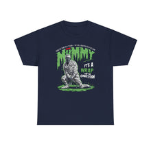 Load image into Gallery viewer, The Mummy: It&#39;s A Wrap - Unisex T-Shirt (Multiple Colors)
