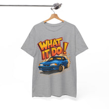 Load image into Gallery viewer, WHAT IT DO - Unisex T-Shirt
