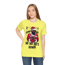 Load image into Gallery viewer, Ho Ho Ho&#39;s Down 3 - Christmas Holiday Unisex T-Shirt (Multiple Colors)
