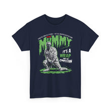 Load image into Gallery viewer, The Mummy: It&#39;s A Wrap - Unisex T-Shirt (Multiple Colors)
