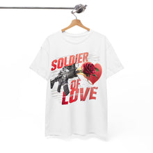 Load image into Gallery viewer, Soldier Of Love - Unisex T-Shirt (Multiple Colors)
