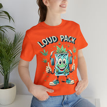 Load image into Gallery viewer, Loud Pack - Unisex Short Sleeve T-Shirt (Multiple Colors)
