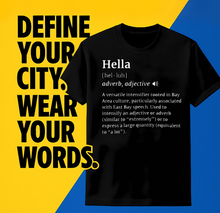 Load image into Gallery viewer, Custom Bay Area Slang Definition T-Shirt
