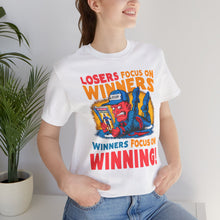 Load image into Gallery viewer, Winners Focus On Winning - Unisex T-Shirt (Multiple Colors)
