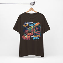 Load image into Gallery viewer, RIGHT TRACK WRONG TRAIN - Unisex T-Shirt
