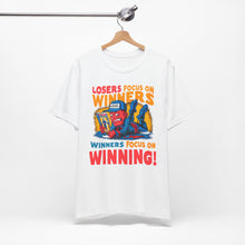 Load image into Gallery viewer, Winners Focus On Winning - Unisex T-Shirt (Multiple Colors)
