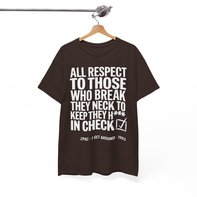 ALL RESPECT - Unisex T-Shirt