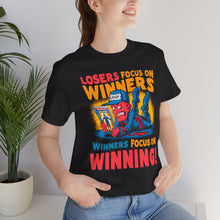 Load image into Gallery viewer, Winners Focus On Winning - Unisex T-Shirt (Multiple Colors)
