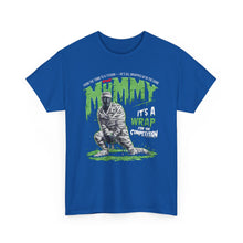 Load image into Gallery viewer, The Mummy: It&#39;s A Wrap - Unisex T-Shirt (Multiple Colors)
