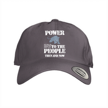 Load image into Gallery viewer, POWER TO THE PEOPLE - Dad Hat (Multiple Colors)
