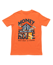 Load image into Gallery viewer, A House Is Not A Home - Unisex T-Shirt (Multiple Colors)
