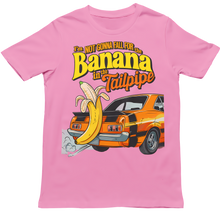 Load image into Gallery viewer, BANANA IN THE TAILPIPE - Unisex T-Shirt
