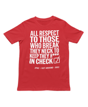 Load image into Gallery viewer, ALL RESPECT - Unisex T-Shirt
